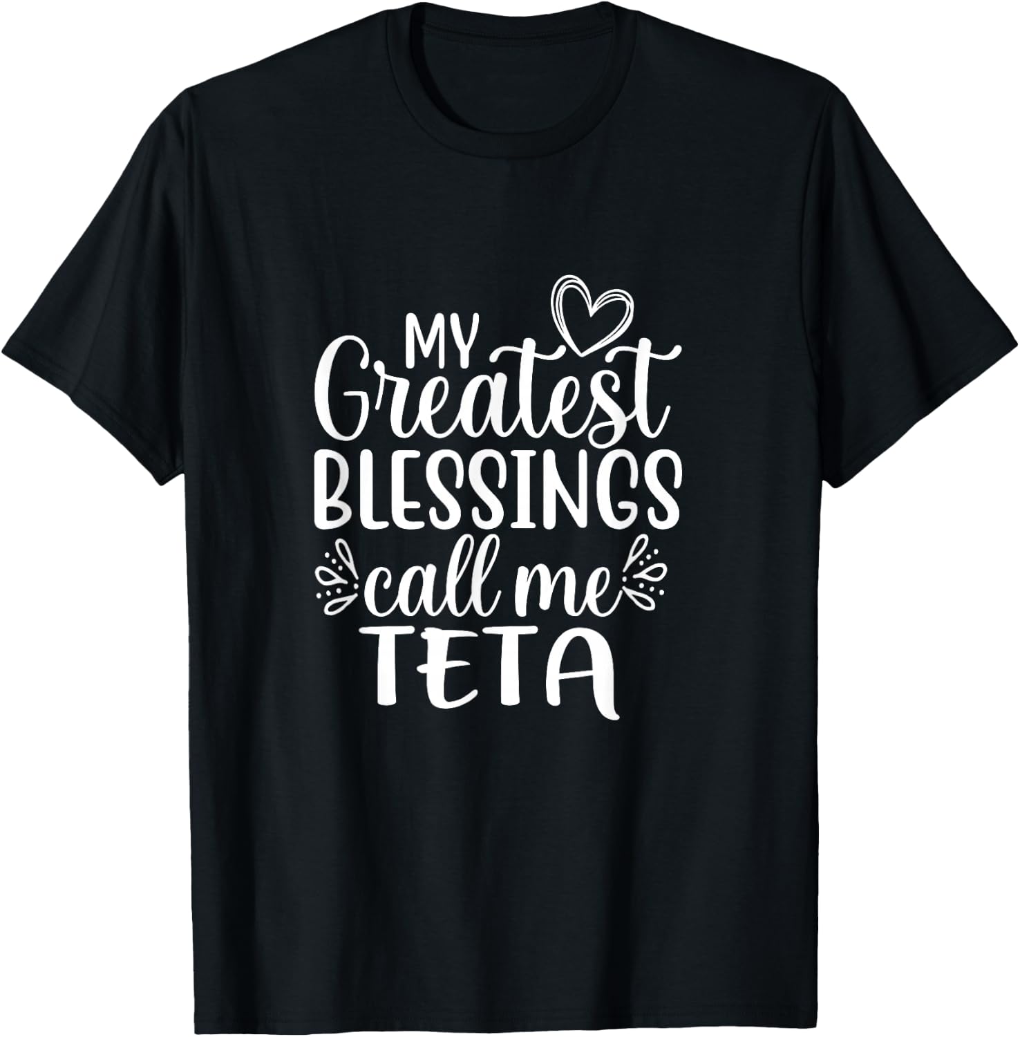 My Greatest Blessings Call Me Teta Arabic or Syrian Grandma T-Shirt - T-Shirt | Black