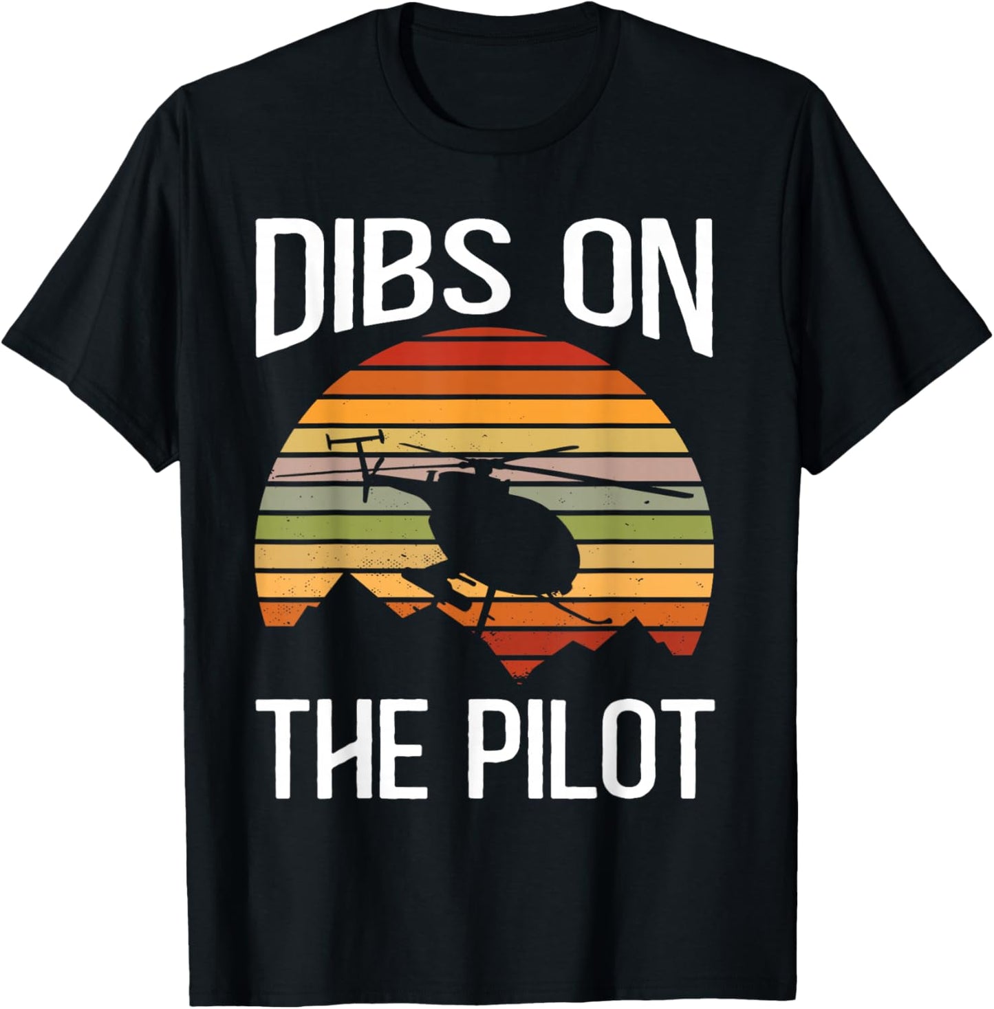 Dibs On The Pilot T-Shirt - T-Shirt | Black