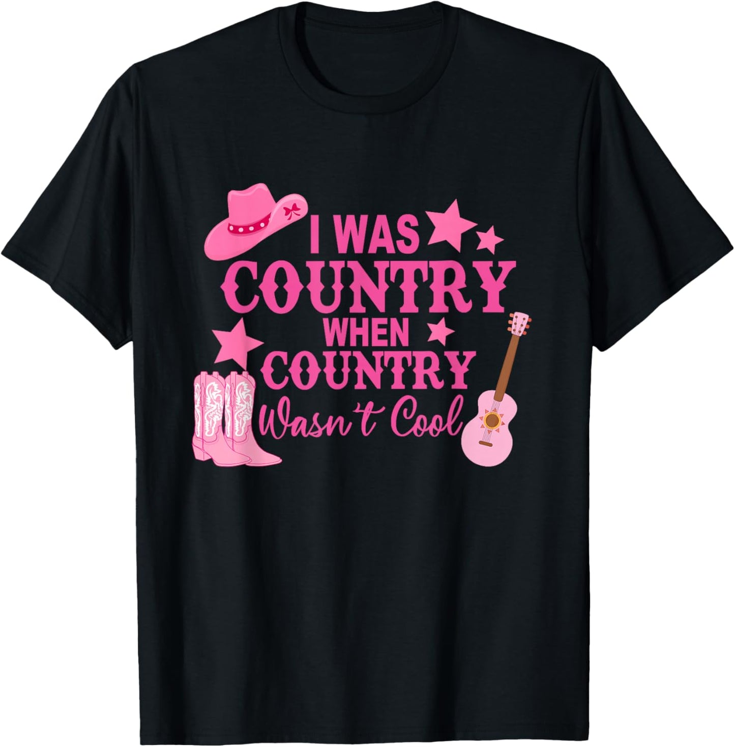 I Was Country When Country Wasn't Cool Cowboy T-Shirt - T-Shirt | Black