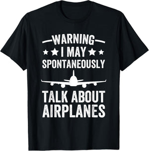 I May Talk About Airplanes Funny Pilot & Aviation Airplane T-Shirt - T-Shirt | Black