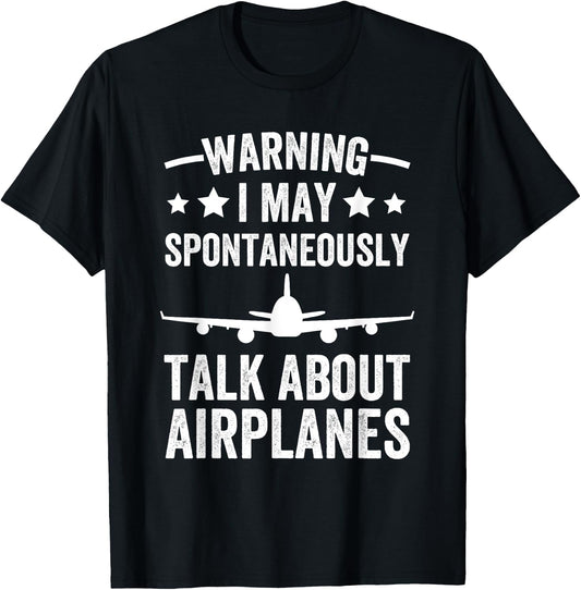 I May Talk About Airplanes Funny Pilot & Aviation Airplane T-Shirt - T-Shirt | Black