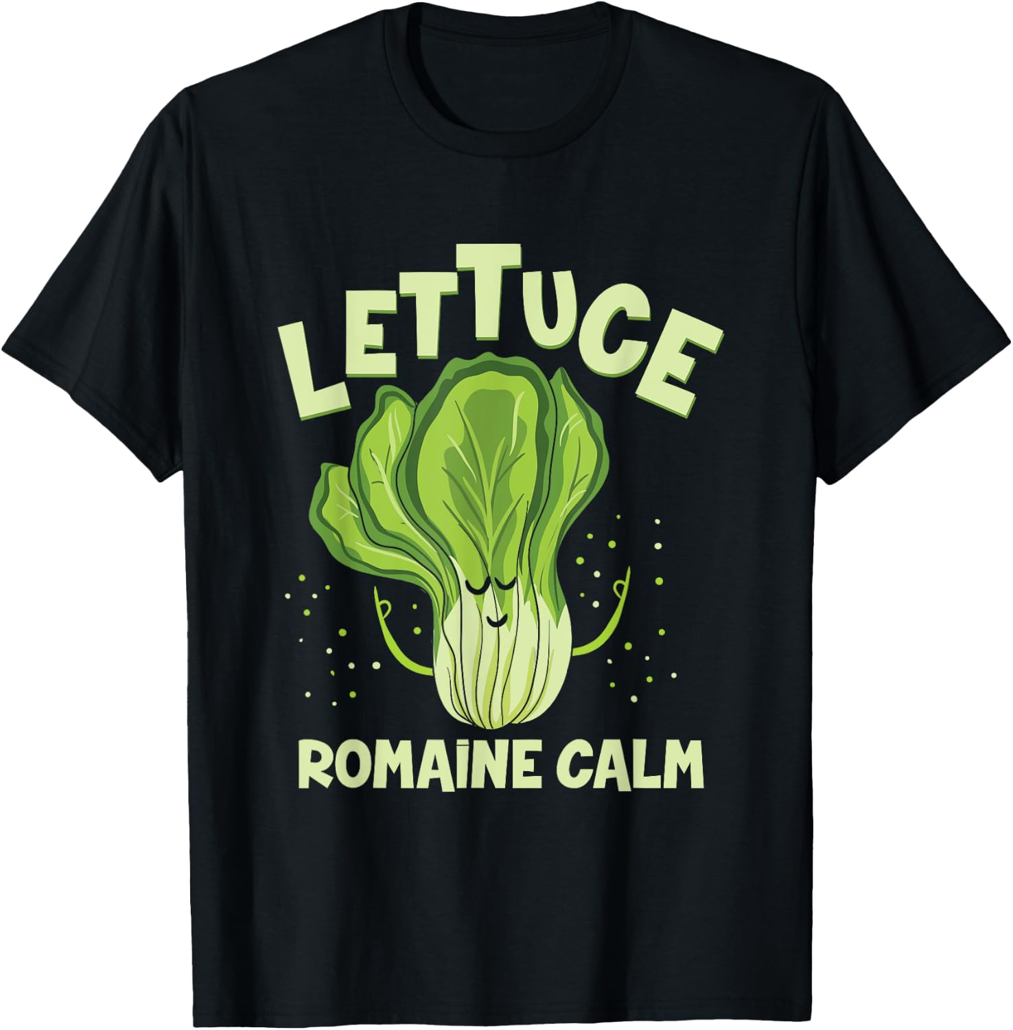 Lettuce Romaine Calm Mindfulness Vegan Yoga Lover Yogi Joke Small T-Shirt - T-Shirt | Black