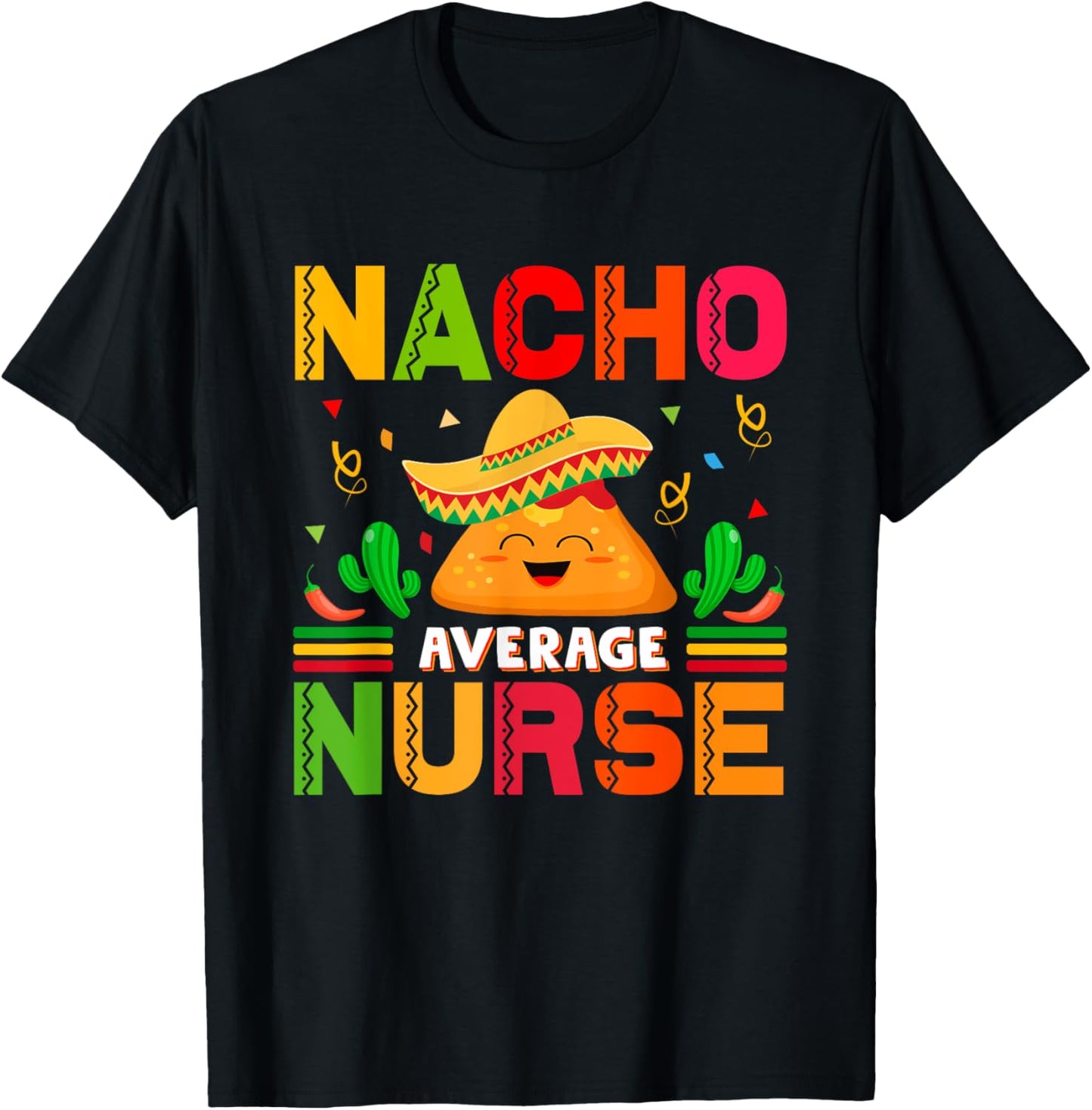 Funny Nacho Average Nurse Cinco De Mayo Nurse Women T-Shirt - T-Shirt | Black