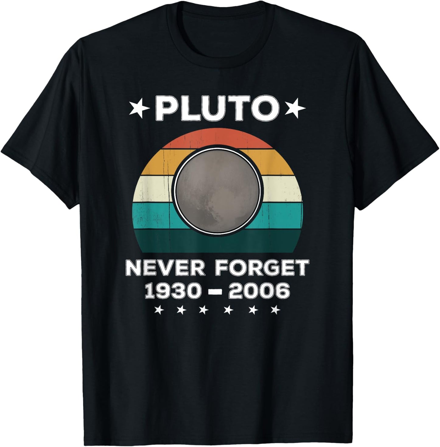 Never Forget Pluto Retro / Vintage Funny Science Planet Joke T-Shirt - T-Shirt | Black