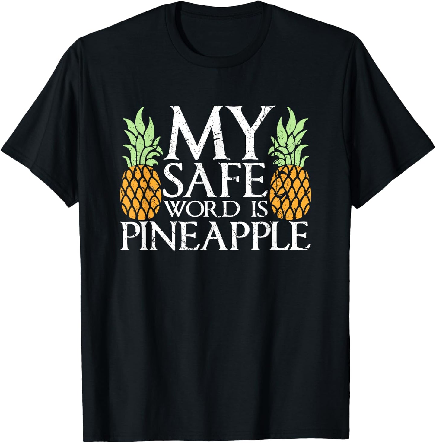 My Safe Word Is Pineapple Swinger's Party Threesome T-Shirt - T-Shirt | Black