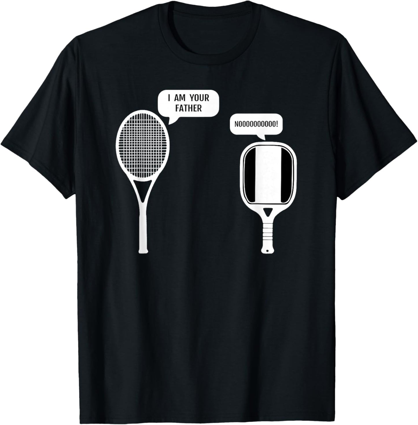 I Am Your Father Funny Pickleball Tennis Racket T-Shirt - T-Shirt | Black