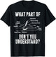 What Part of Dont You Understand Welder Welding Costume T-Shirt - T-Shirt | Black