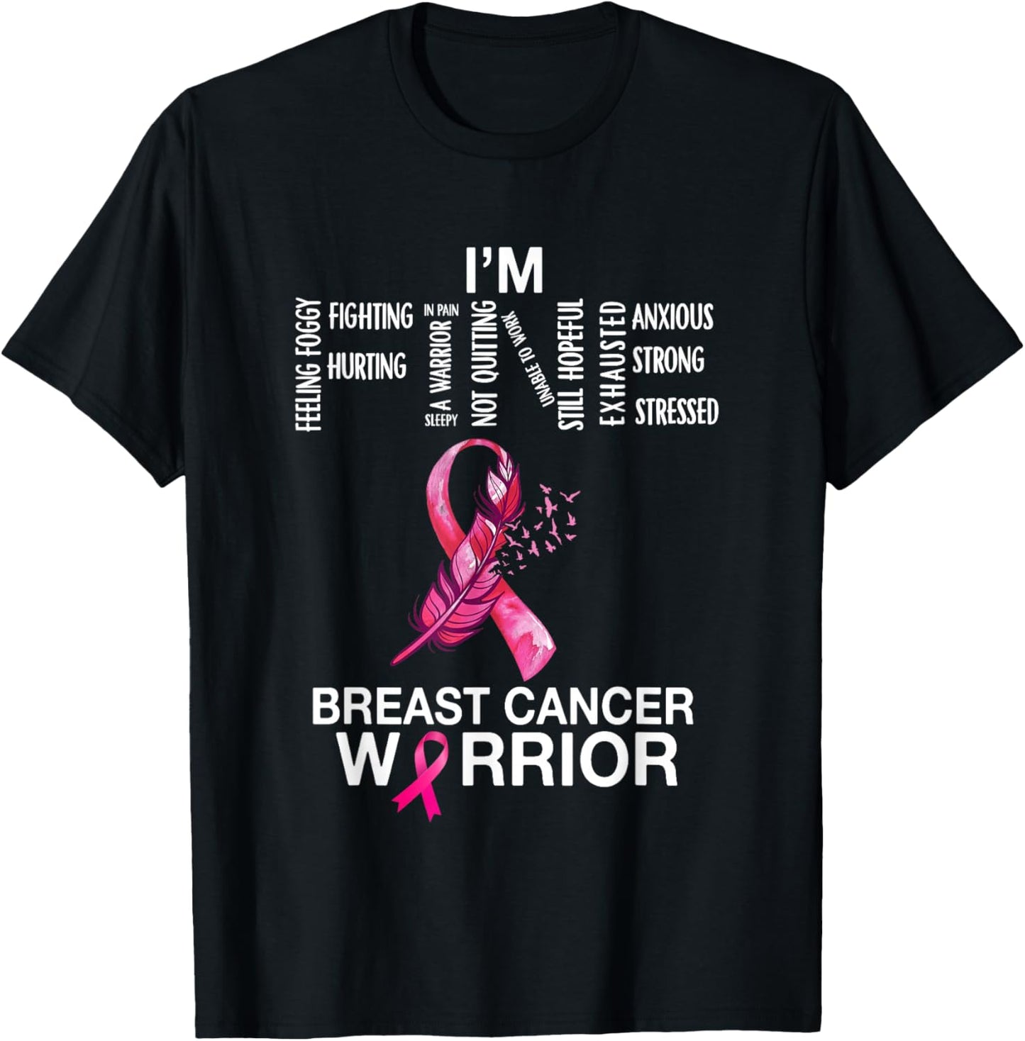 Breast Cancer Warrior I'm Fine Support Fighter Women Girls T-Shirt - T-Shirt | Black