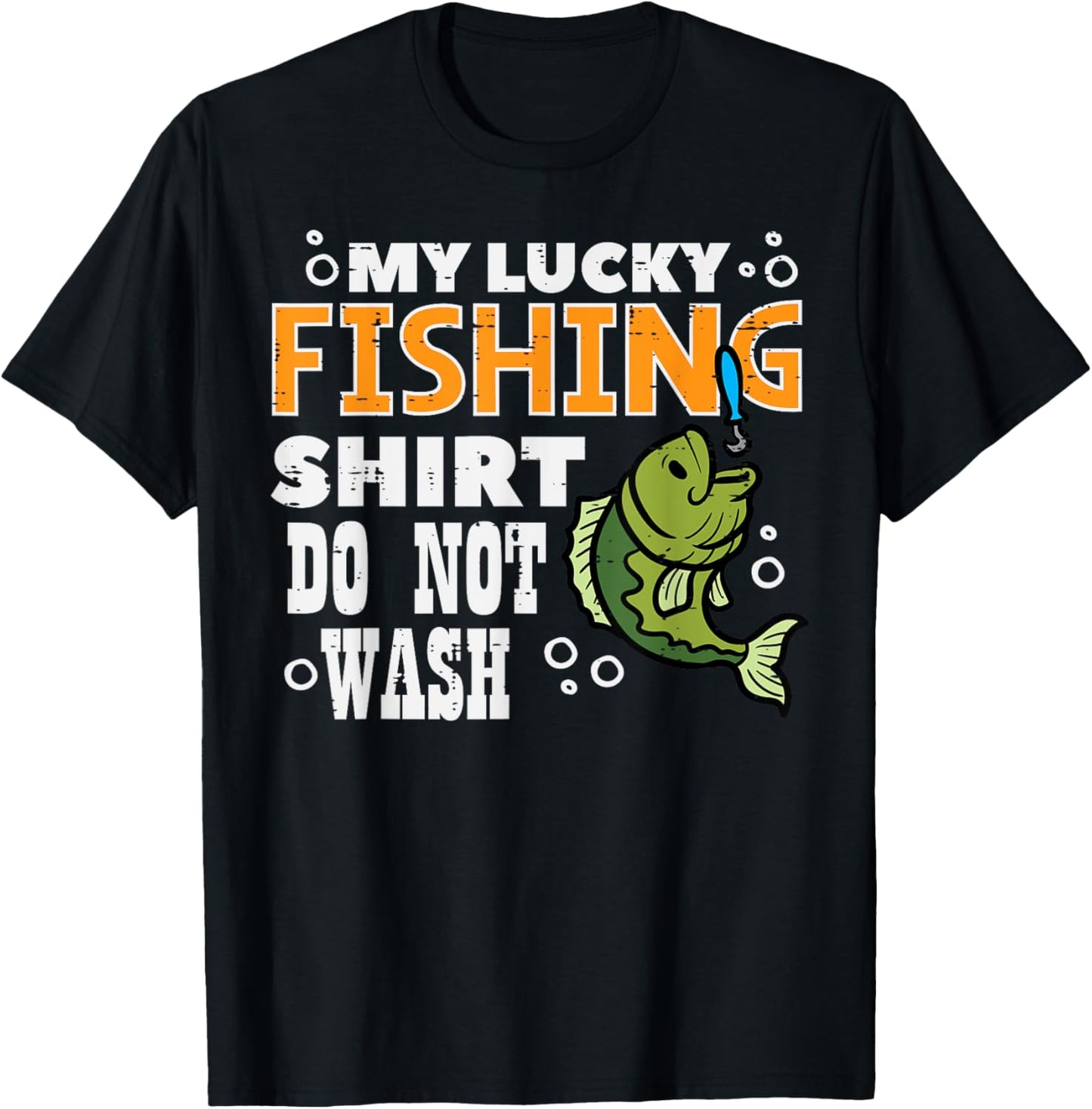 My Lucky Fishing Shirt Do Not Wash Funny Fish Angling Men T-Shirt - T-Shirt | Black