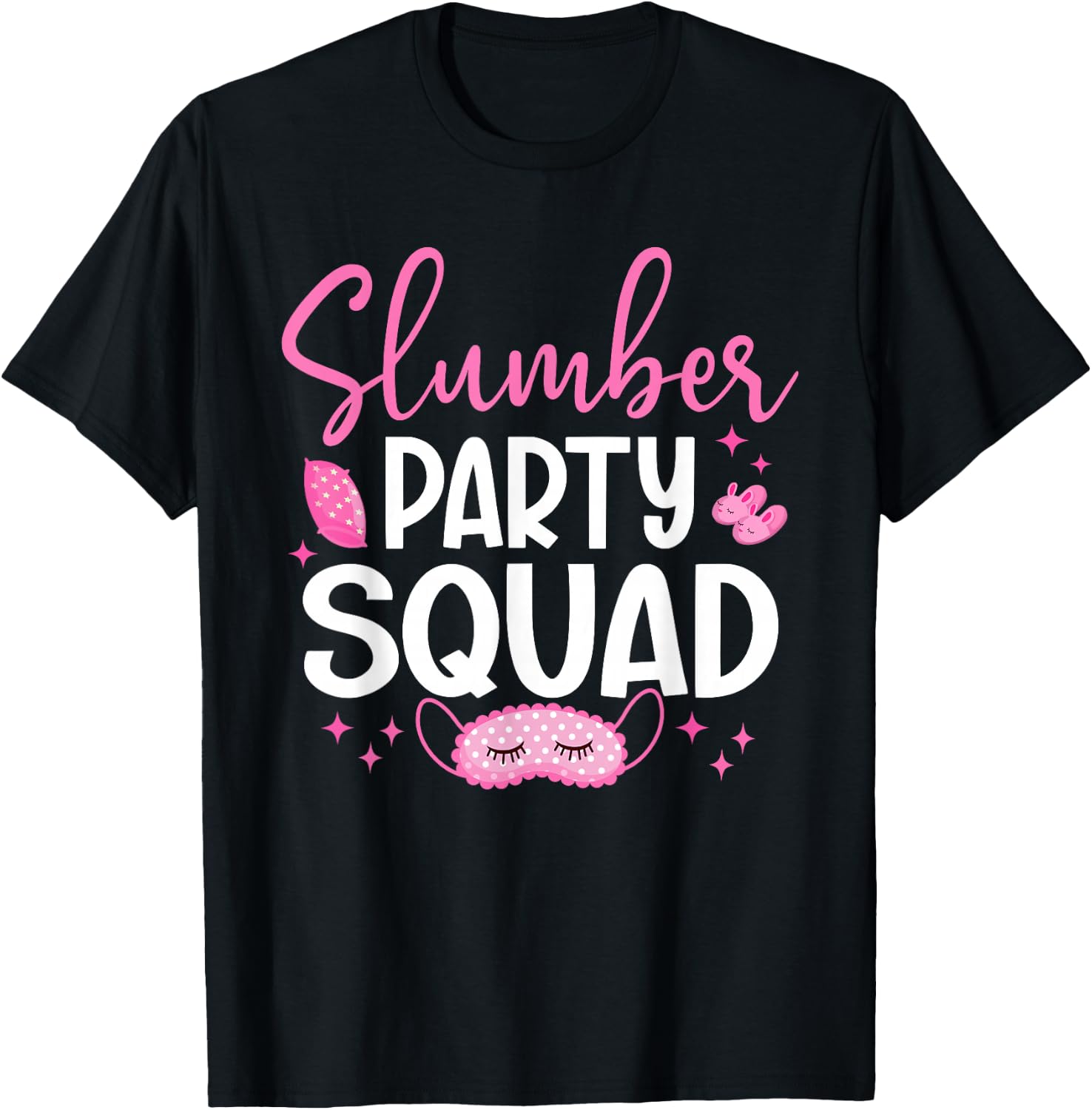 Girls Slumber Party Squad Sleepover Matching Pajama T-Shirt - T-Shirt | Black
