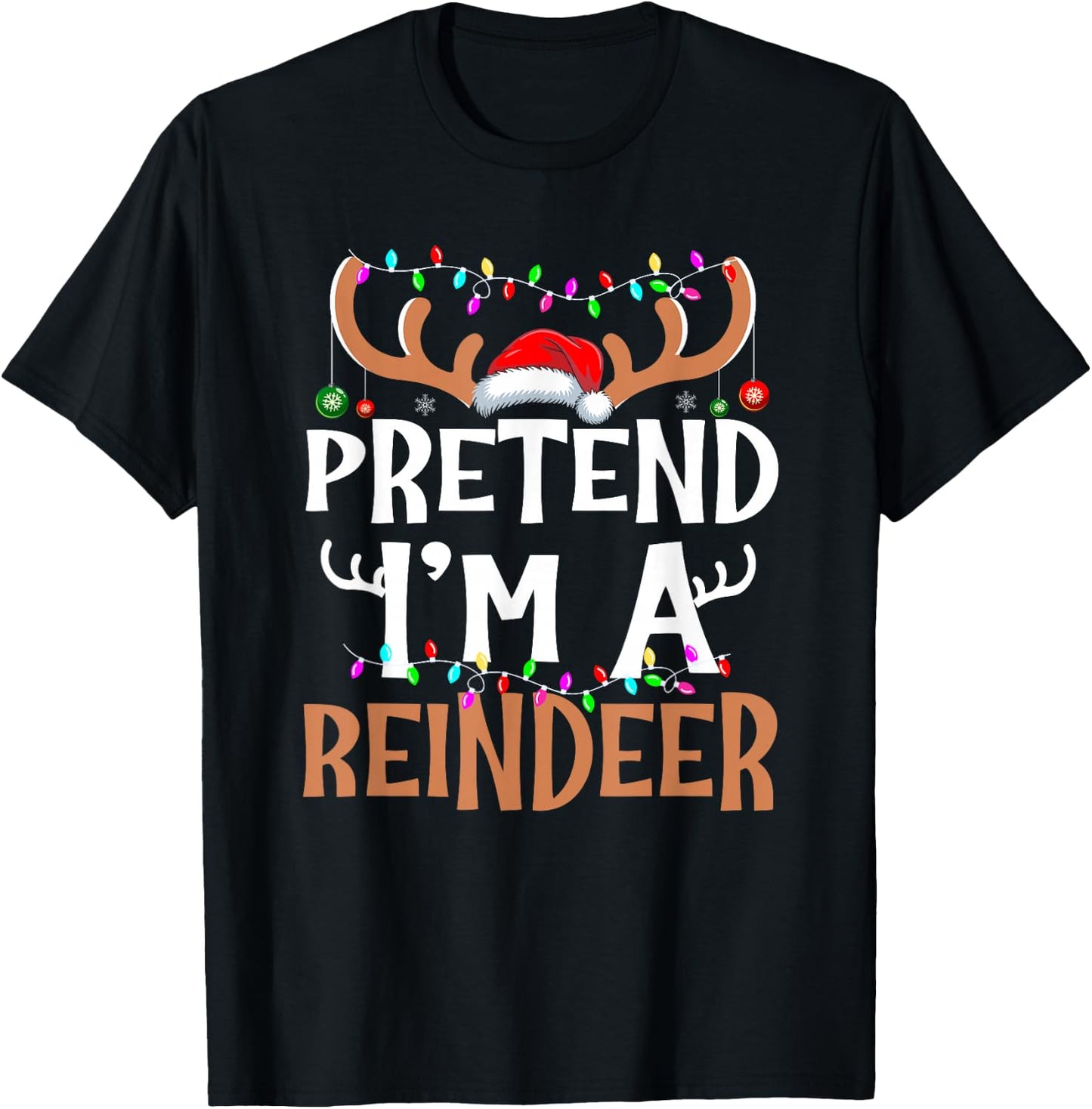 Pretend I'm A Reindeer Lazy Christmas Costume T-Shirt - T-Shirt | Black