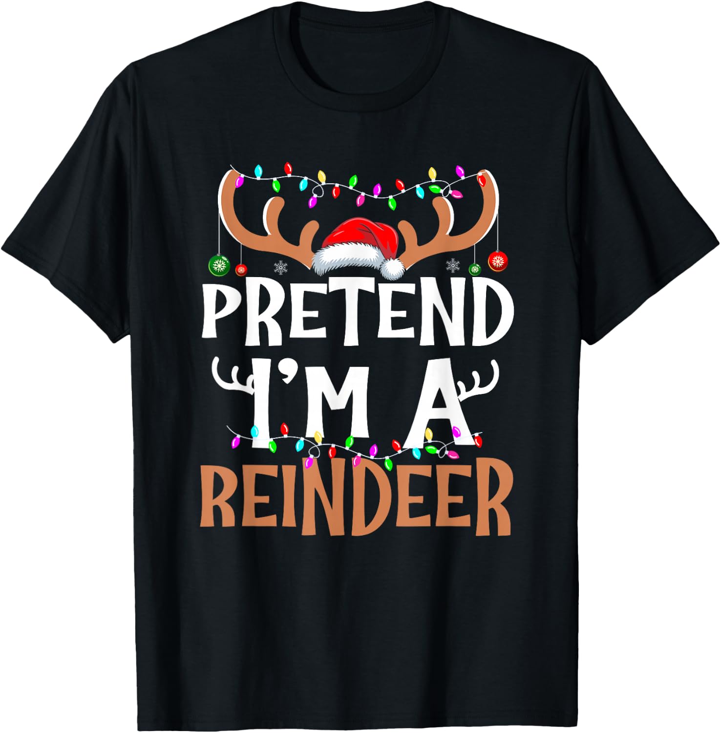 Pretend I'm A Reindeer Lazy Christmas Costume T-Shirt - T-Shirt | Black