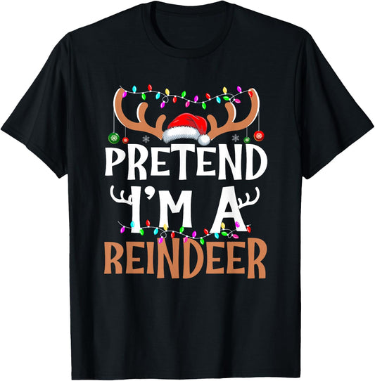 Pretend I'm A Reindeer Lazy Christmas Costume T-Shirt - T-Shirt | Black