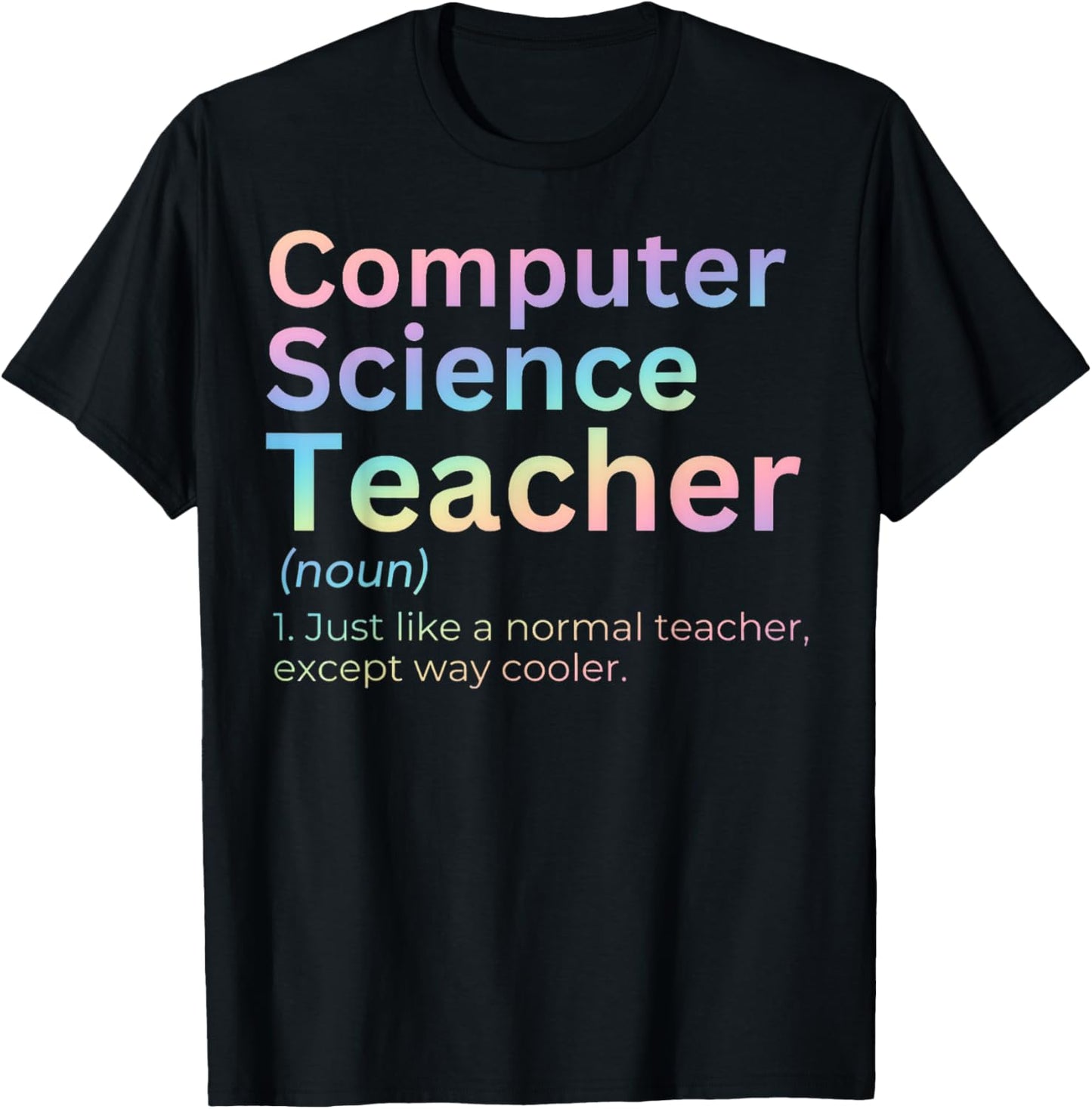 Computer Science Teacher T-Shirt - T-Shirt | Black