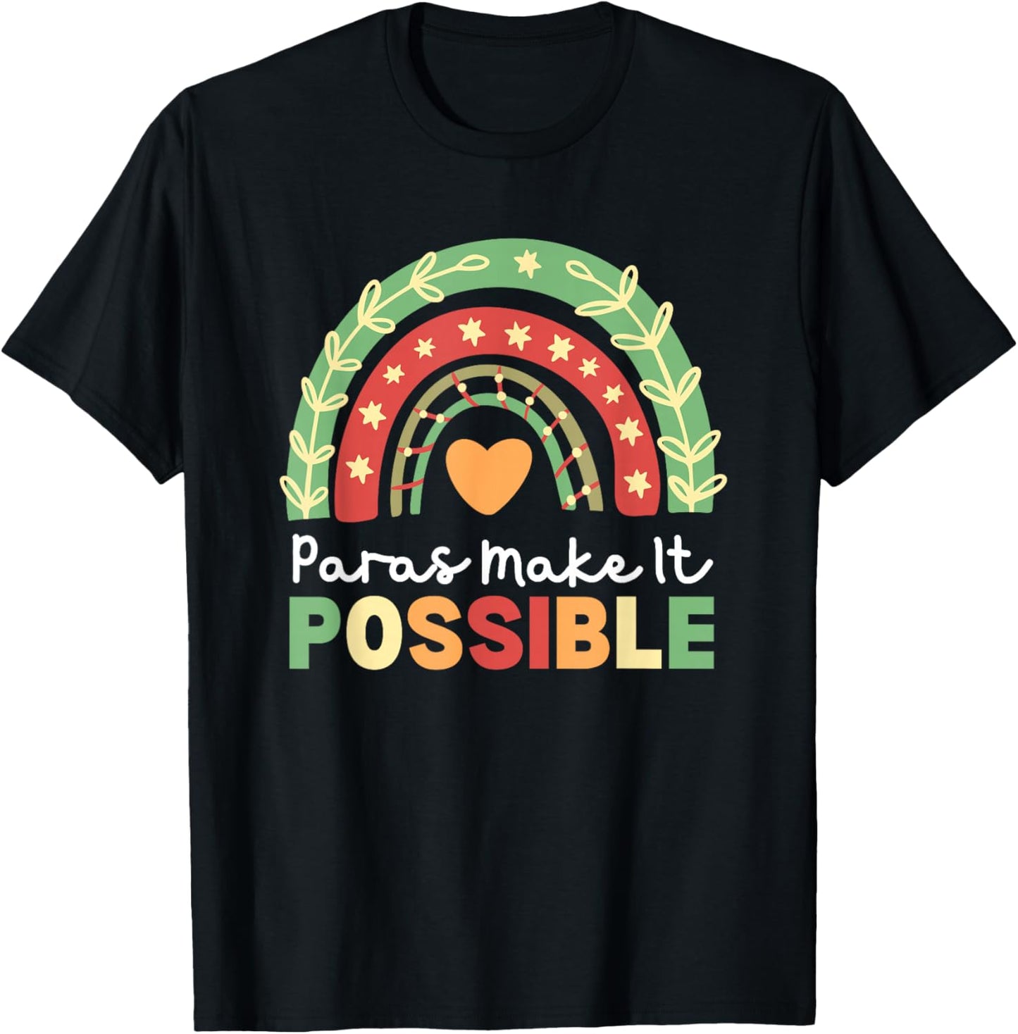 Paras Make It Possible Paraprofessional Rainbow Heart Cute T-Shirt - T-Shirt | Black