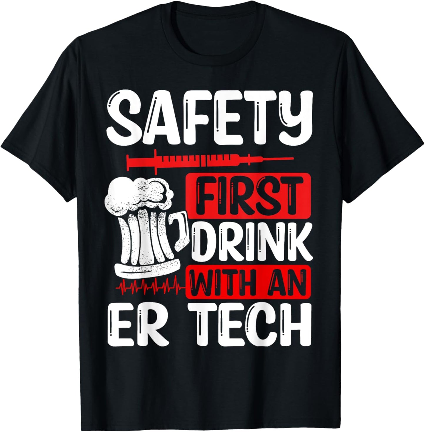 Funny ER Technician Badge Reel Drinking Essentials Humor T-Shirt - T-Shirt | Black