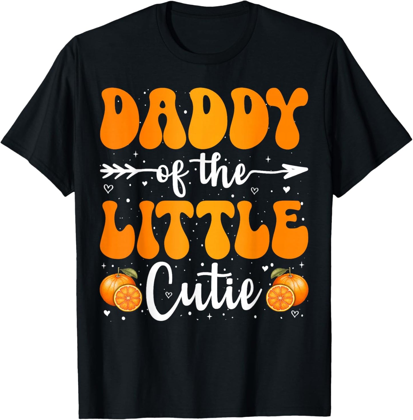 Daddy Of The Little Cutie Orange Clementine Birthday Party T-Shirt - T-Shirt | Black