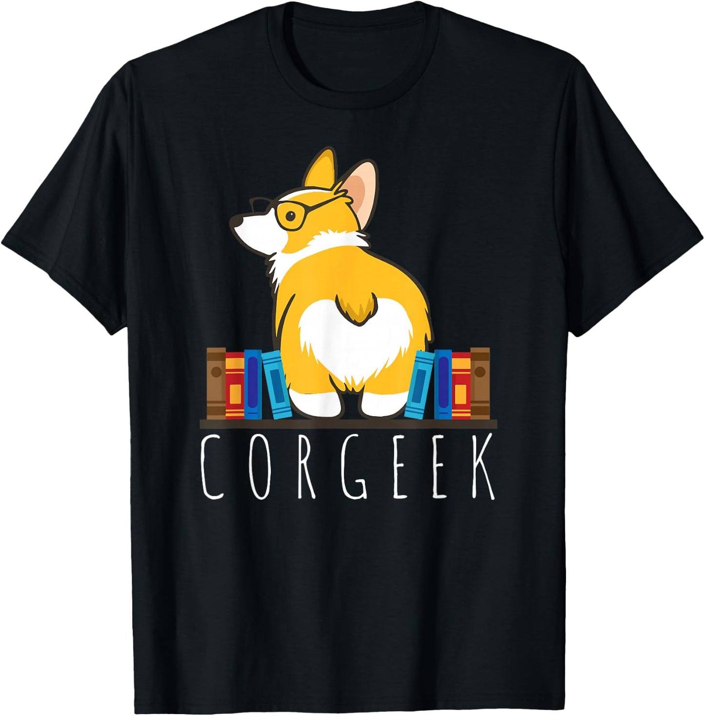 Corgi - Corgeek Funny Book Nerd Geek Dog Shirt Gift T-Shirt - T-Shirt | Black