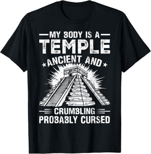 My Body Is a Temple Ancient and Crumbling Probably Cursed T-Shirt - T-Shirt | Black