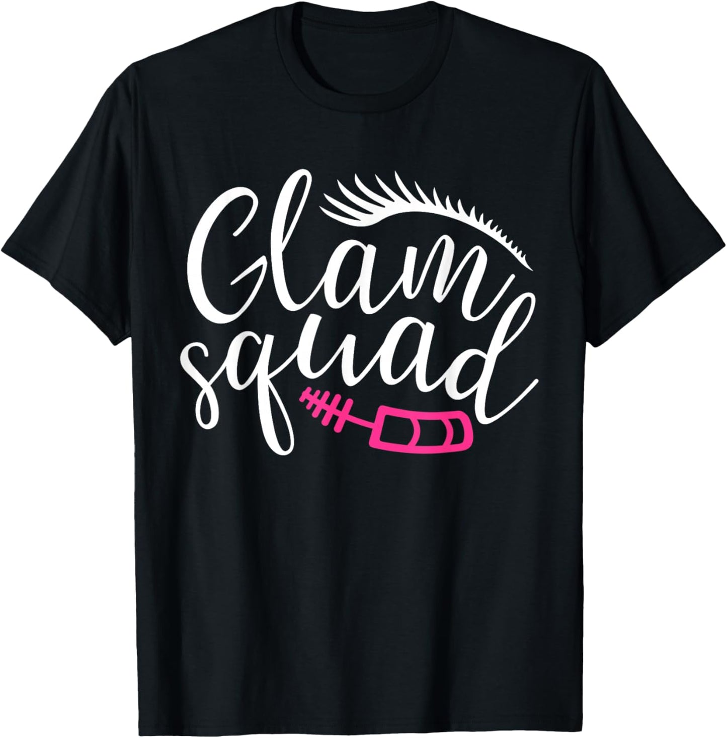 Glam Squad Funny Makeup Artist Beautician Wedding Glam Squad T-Shirt - T-Shirt | Black