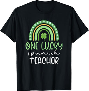 One Lucky Spanish Teacher Funny St Patrick's Day T-Shirt - T-Shirt | Black