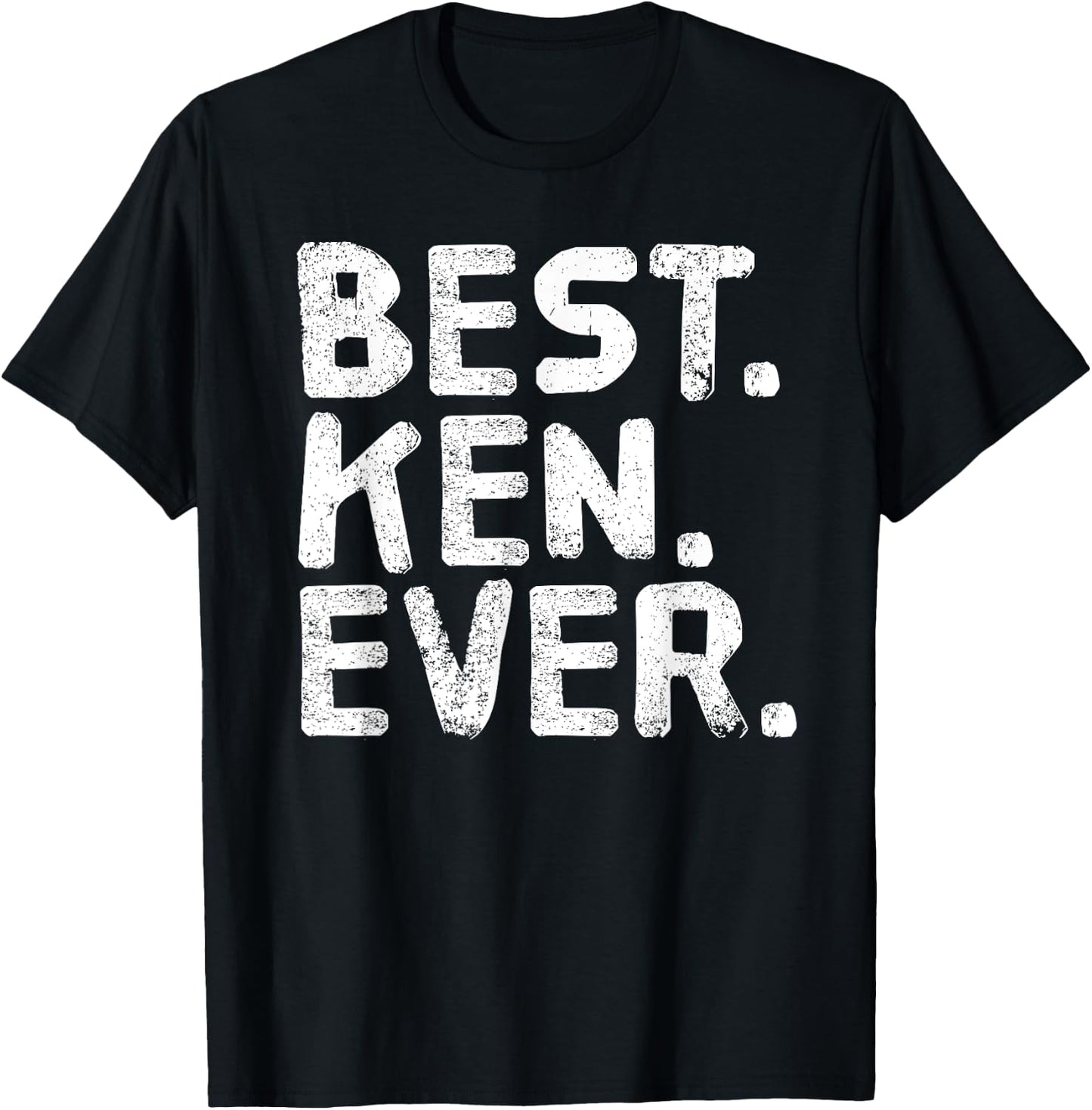 BEST. KEN. EVER. Funny Men Father's Gift T-Shirt - T-Shirt | Black