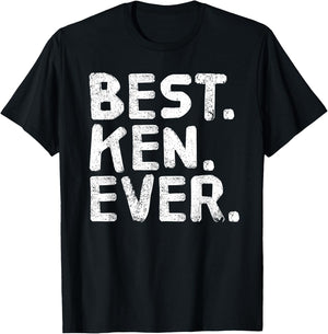 BEST. KEN. EVER. Funny Men Father's Gift T-Shirt - T-Shirt | Black