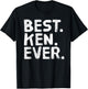 BEST. KEN. EVER. Funny Men Father's Gift T-Shirt - T-Shirt | Black