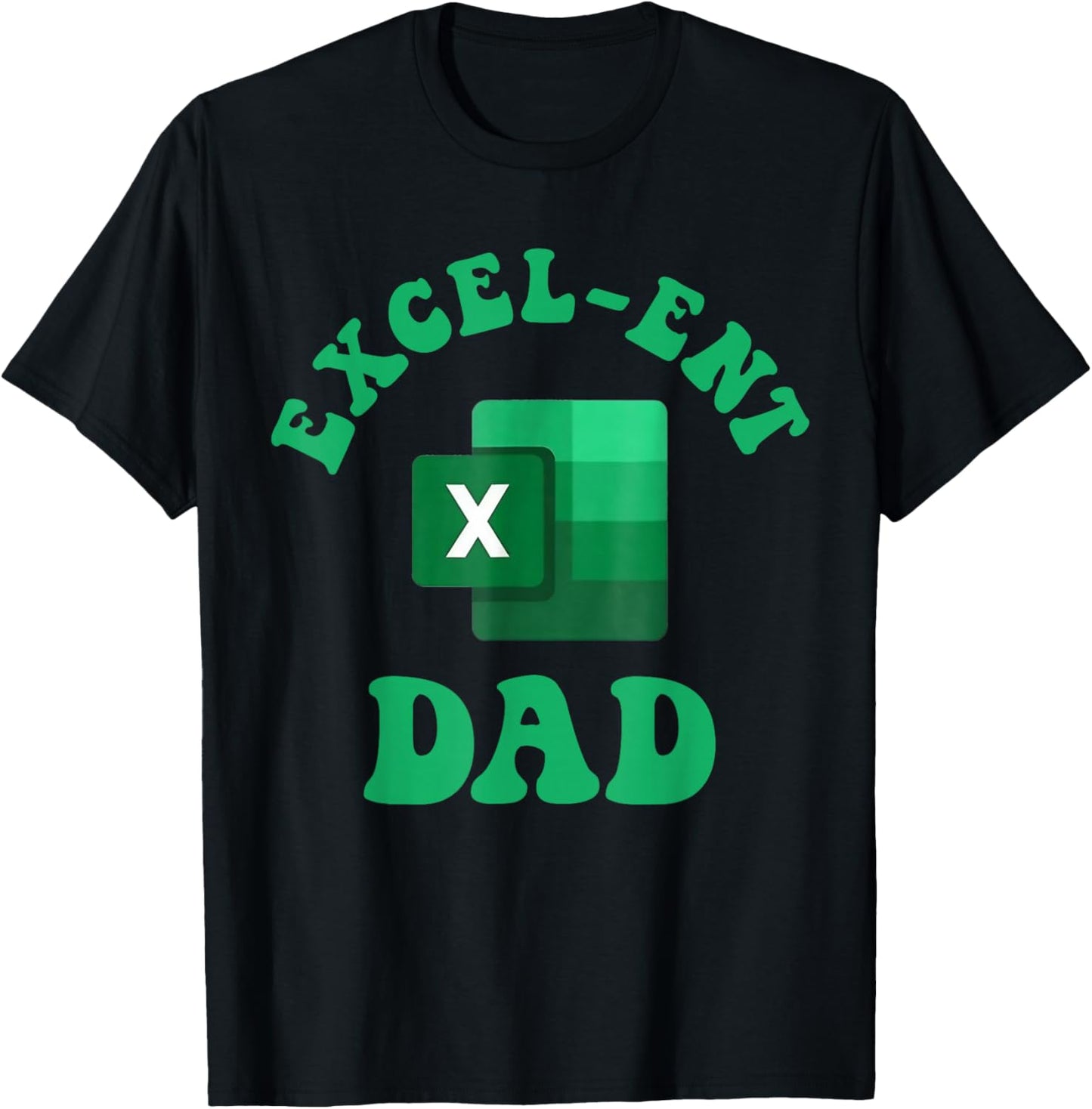 Excel-ent Dad Fathers Day Excel Spreadsheet Groovy Dad T-Shirt - T-Shirt | Black