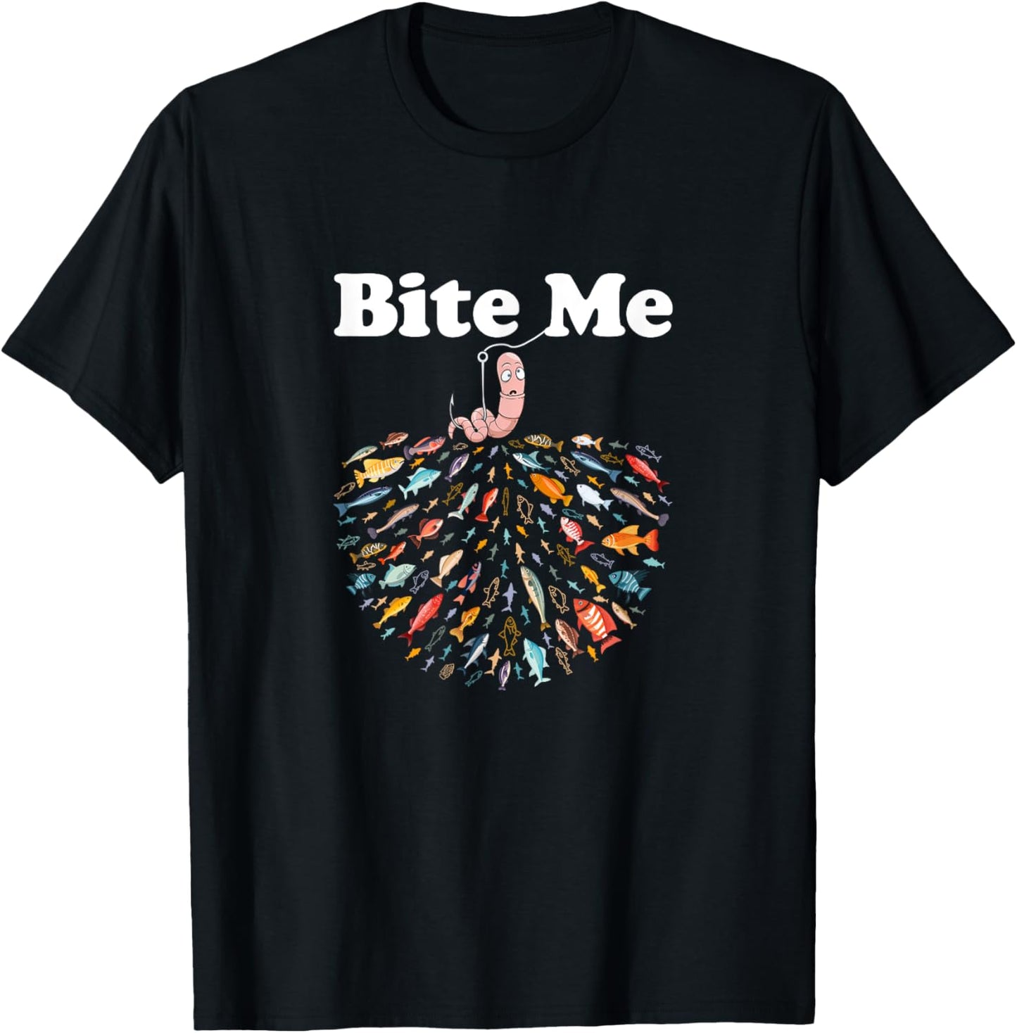 Bite Me Unique Fishing - Gift fishing lovers T-Shirt - T-Shirt | Black