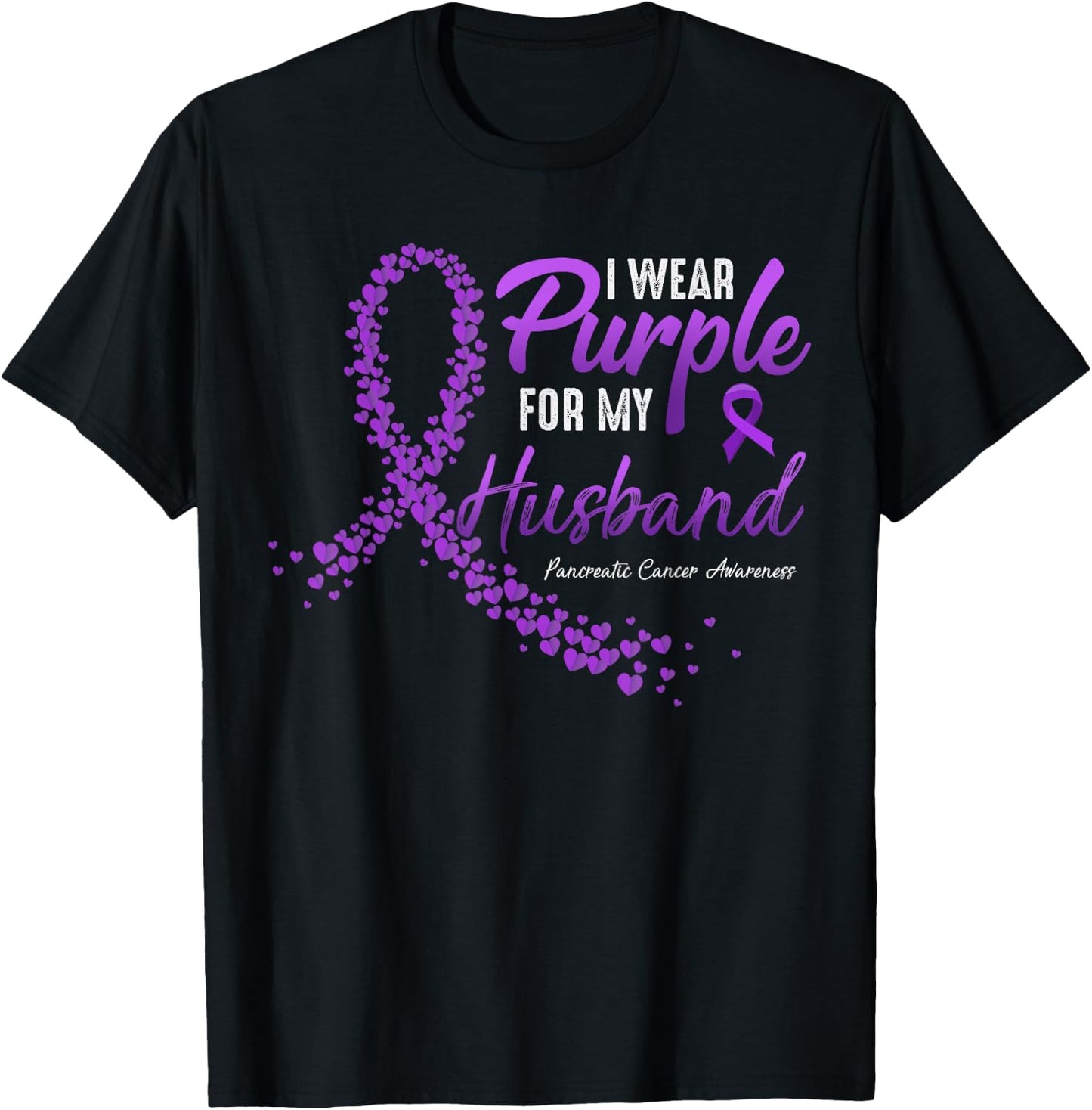 I Wear Purple For HUSBAND Pancreatic Cancer Awareness gifts T-Shirt - T-Shirt | Black