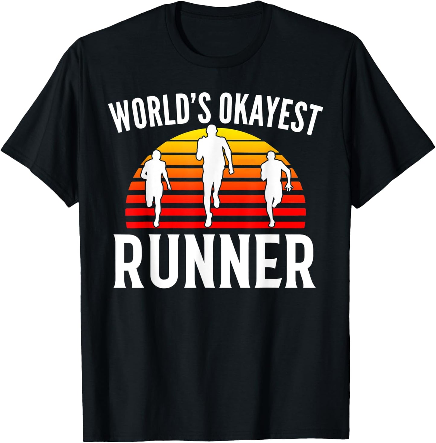 World's Okayest Runner Funny Marathon Run/Running Gift T-Shirt - T-Shirt | Black