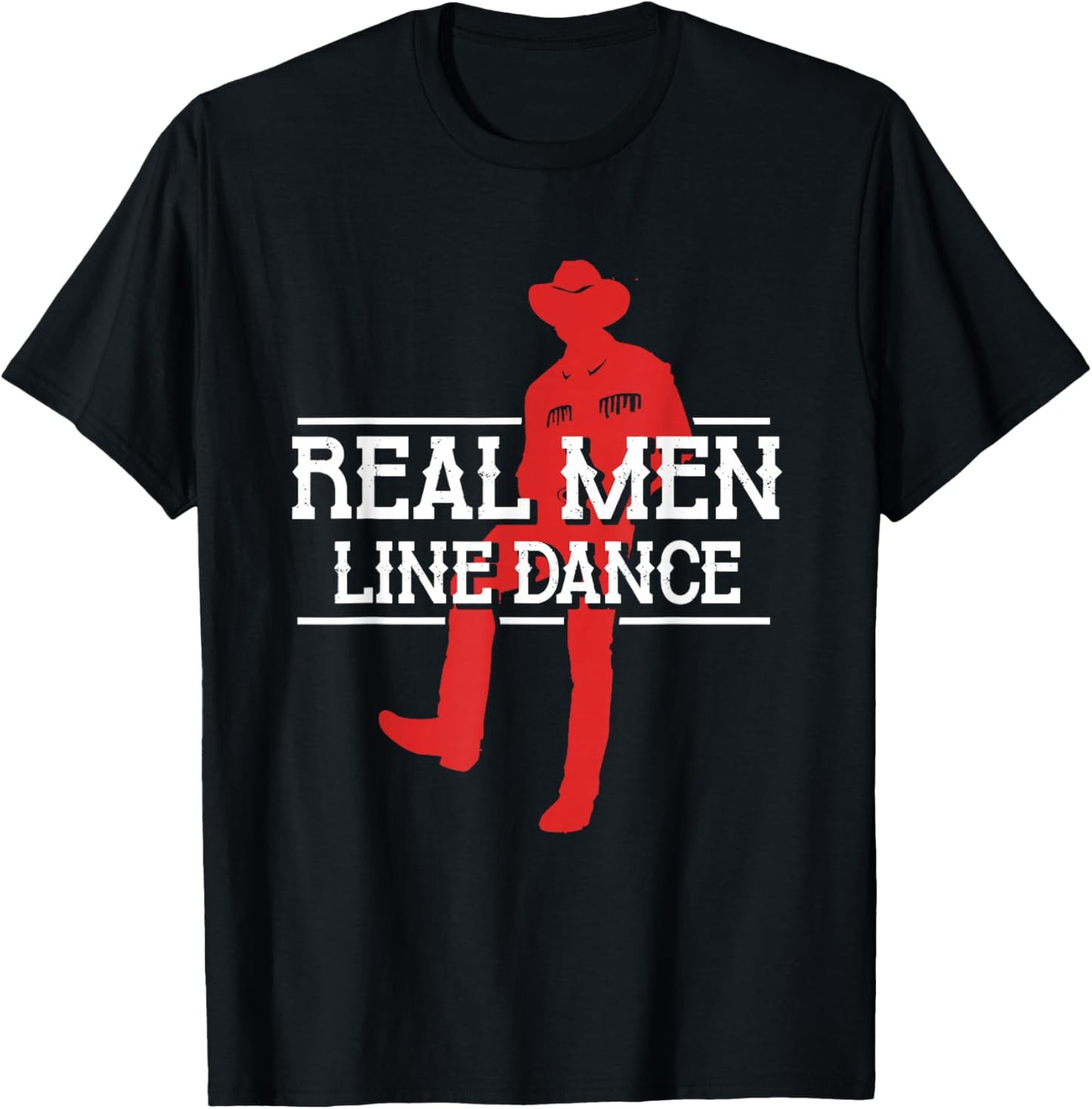 Real Men Line Dance | Western Country Dancing | Linedancer T-Shirt - T-Shirt | Black