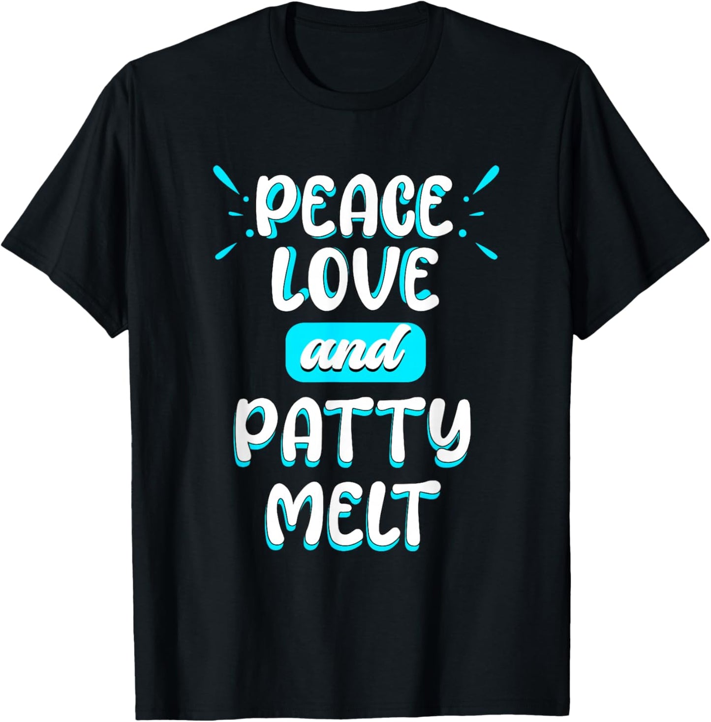 Peace Love and Patty Melt Peace Sign Sandwich American Food T-Shirt - T-Shirt | Black