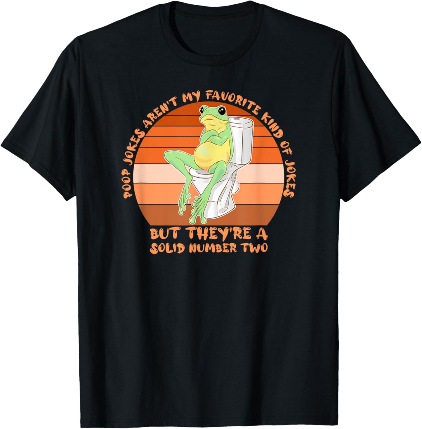 Poop Jokes Aren't Favorite Kind Of Jokes Funny Frog Meme T-Shirt - T-Shirt | Black