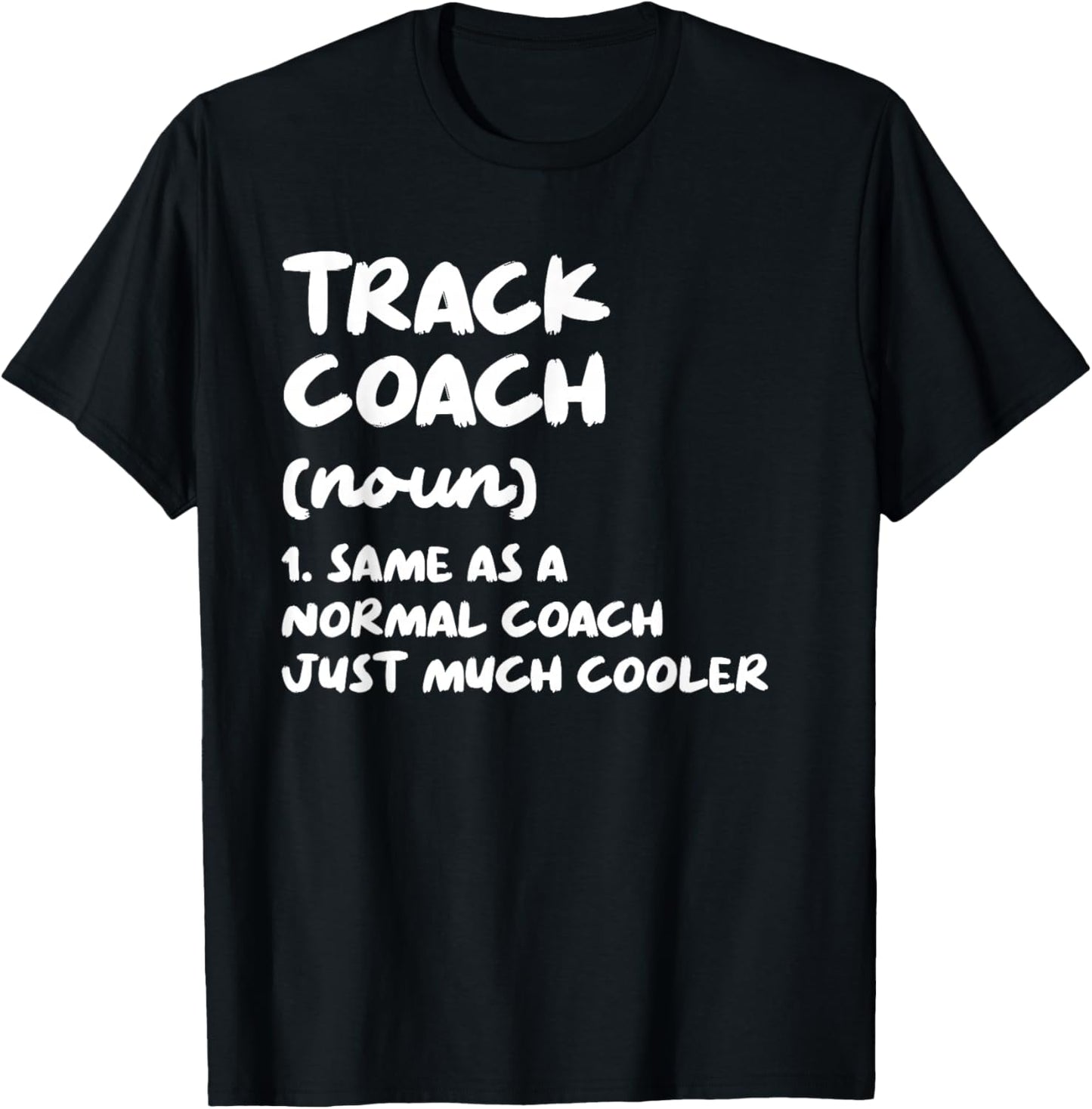 Track Coach Definition Sports Funny Trainer Instructor T-Shirt - T-Shirt | Black