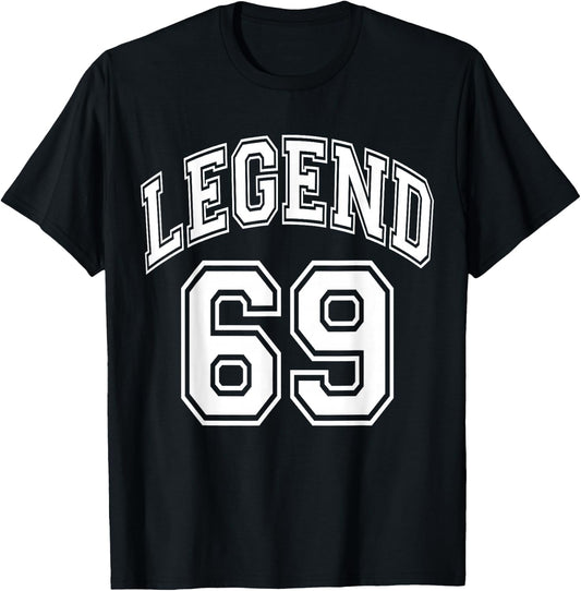 Legend 69 Number Varsity Team - 69th Birthday & 69 Years Old T-Shirt - T-Shirt | Black