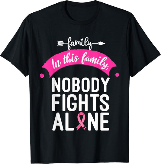 In This Family No One Fights Alone Breast Cancer Awareness T-Shirt - T-Shirt | Black