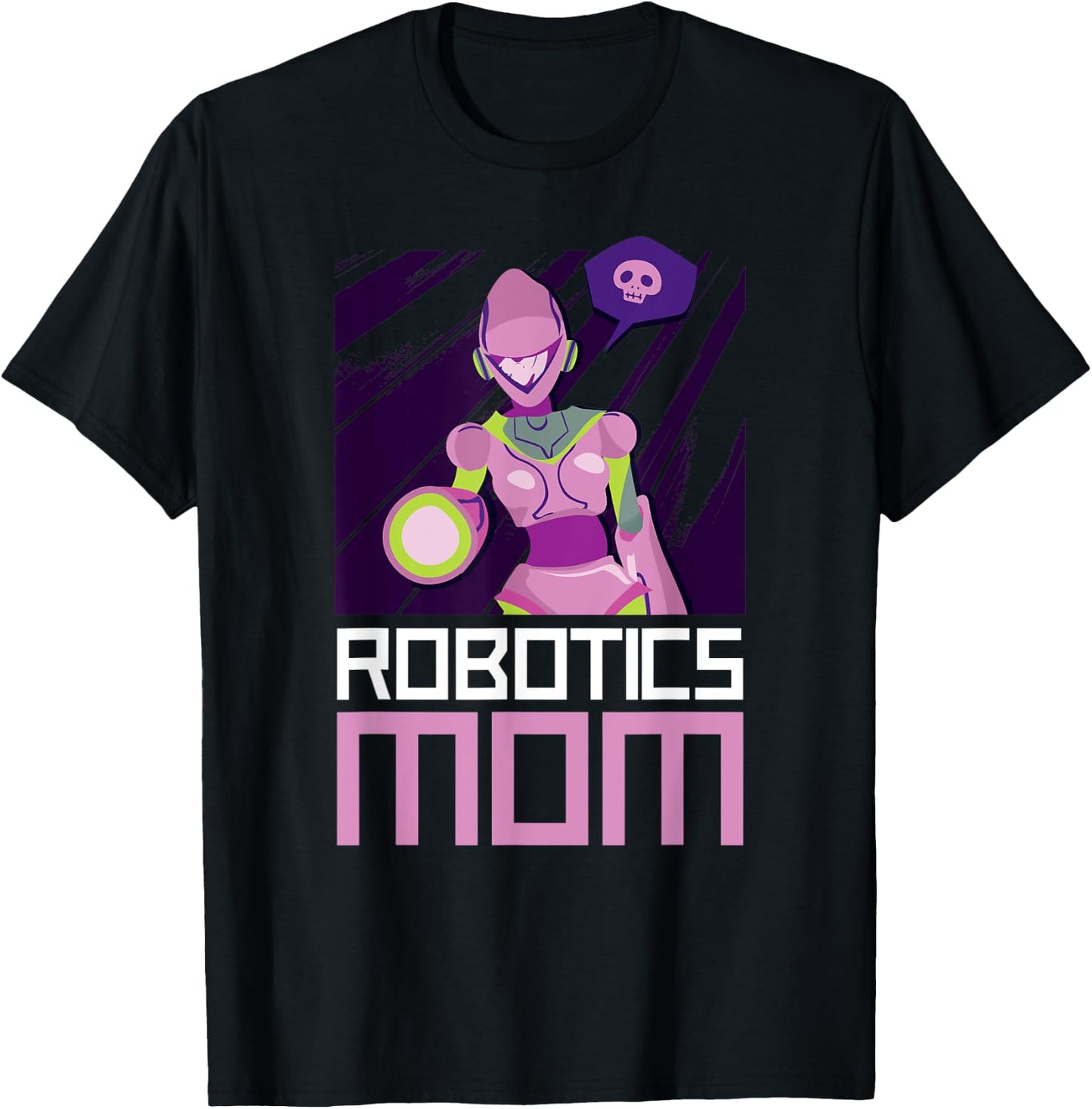 Robotics Mom T-Shirt - T-Shirt | Black