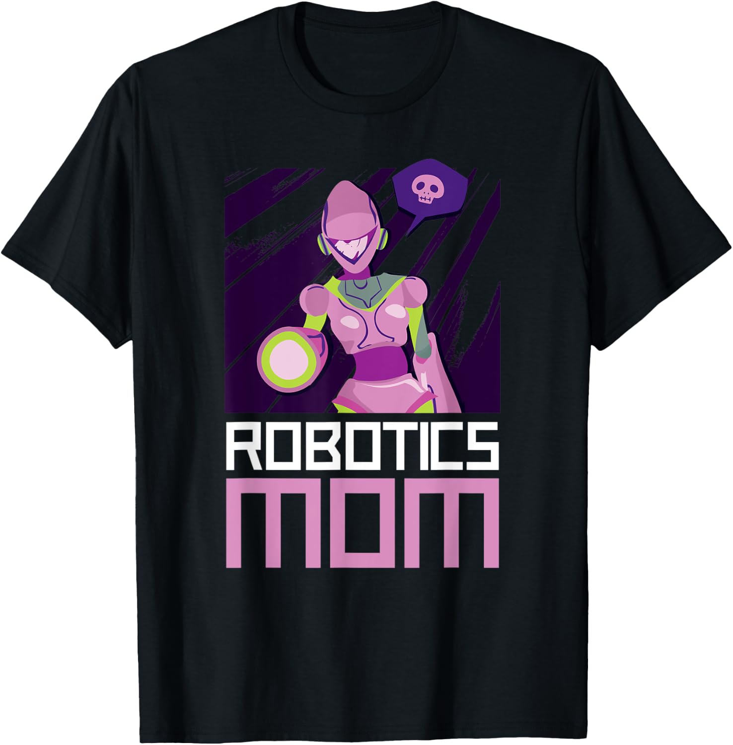 Robotics Mom T-Shirt - T-Shirt | Black