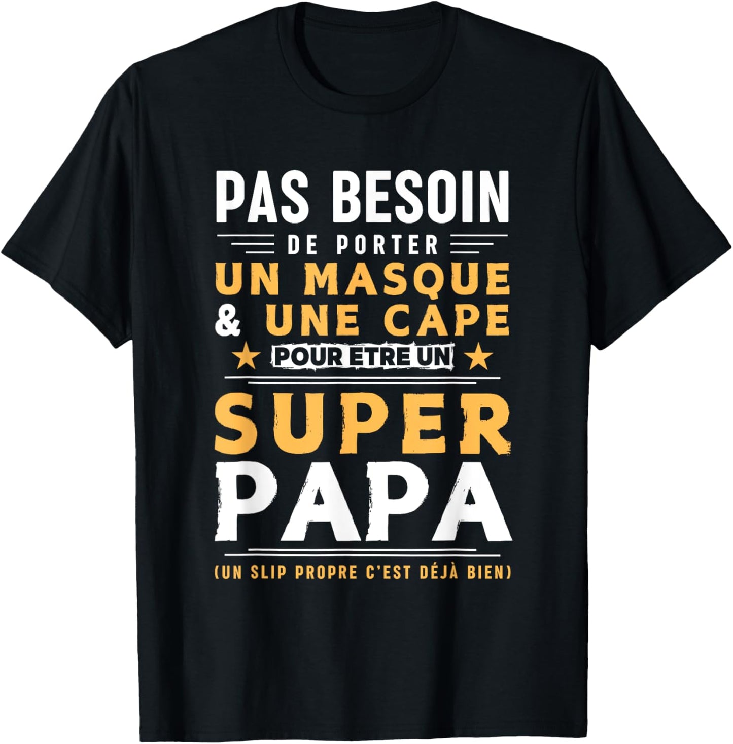 Man Humour PAPA - Clean Brief Super Papa , Black, S T-Shirt - T-Shirt | Black