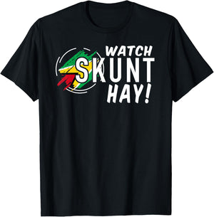 WATCH SKUNT HAY! Guyana Flag Funny Patriotic T-Shirt - T-Shirt | Black