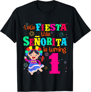 Let's Fiesta this Senorita is turning 1 Mexican Birthday T-Shirt - T-Shirt | Black