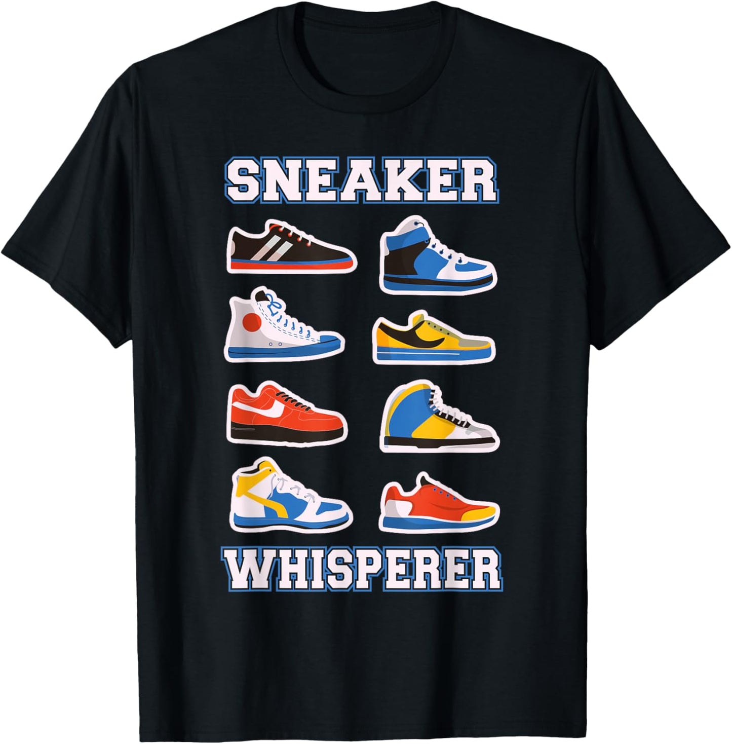 Sneaker Whisperer - Sneakerheads T-Shirt - T-Shirt | Black