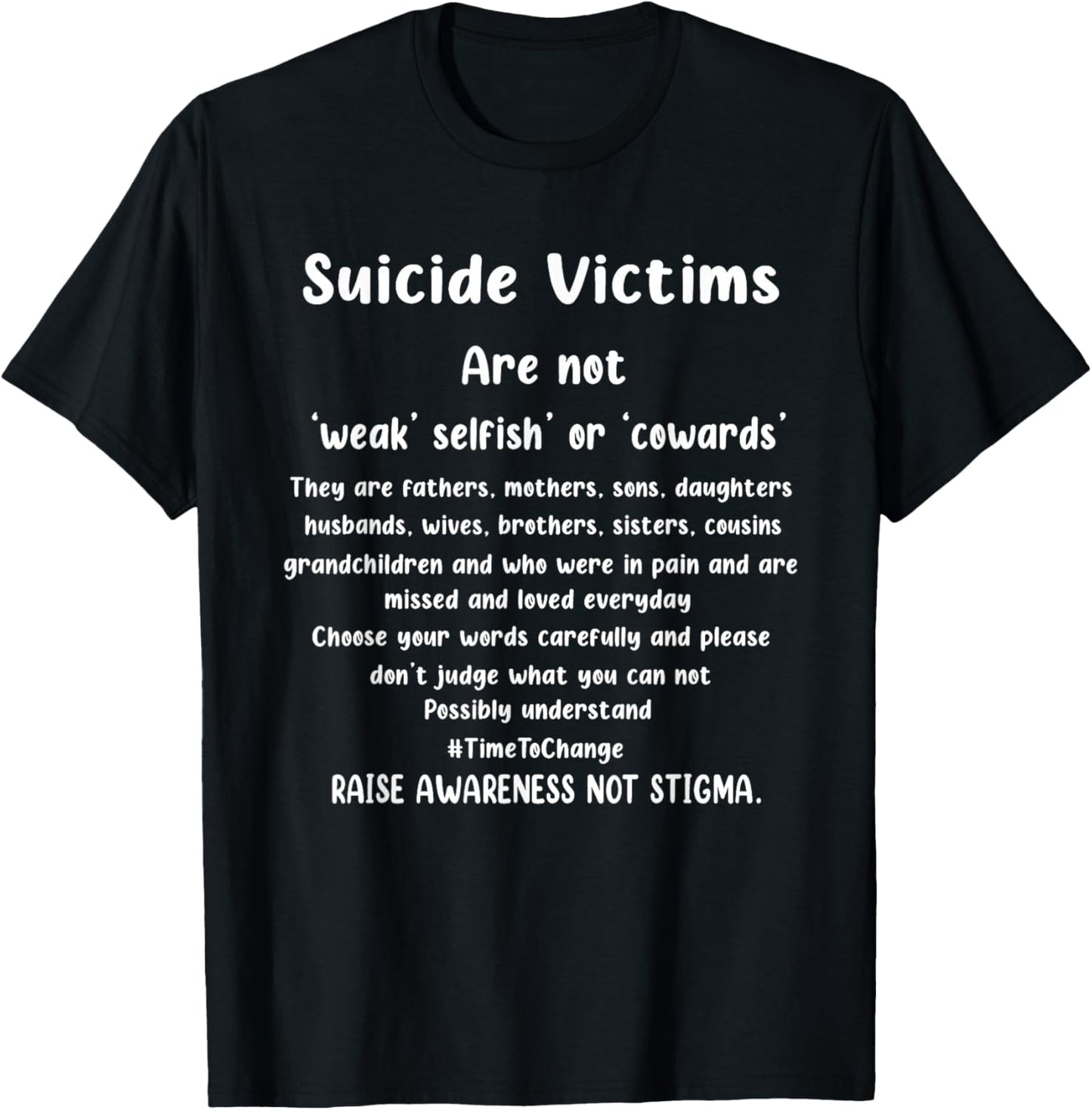 Suicide Victims Are Not Weak Selfish Or Cowards T-Shirt - T-Shirt | Black