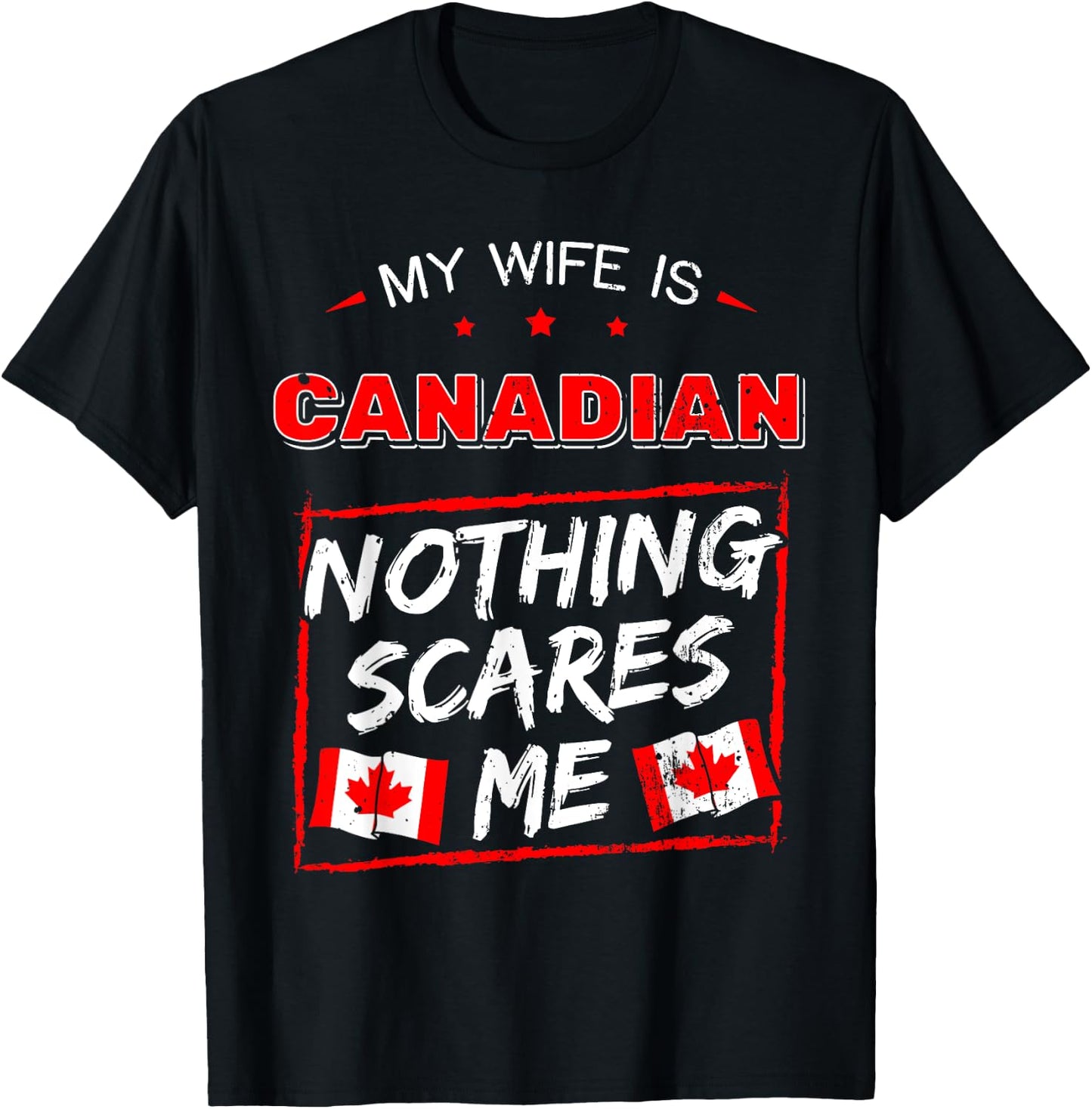 My Wife Is Canadian Canada Heritage Roots Flag Pride T-Shirt - T-Shirt | Black