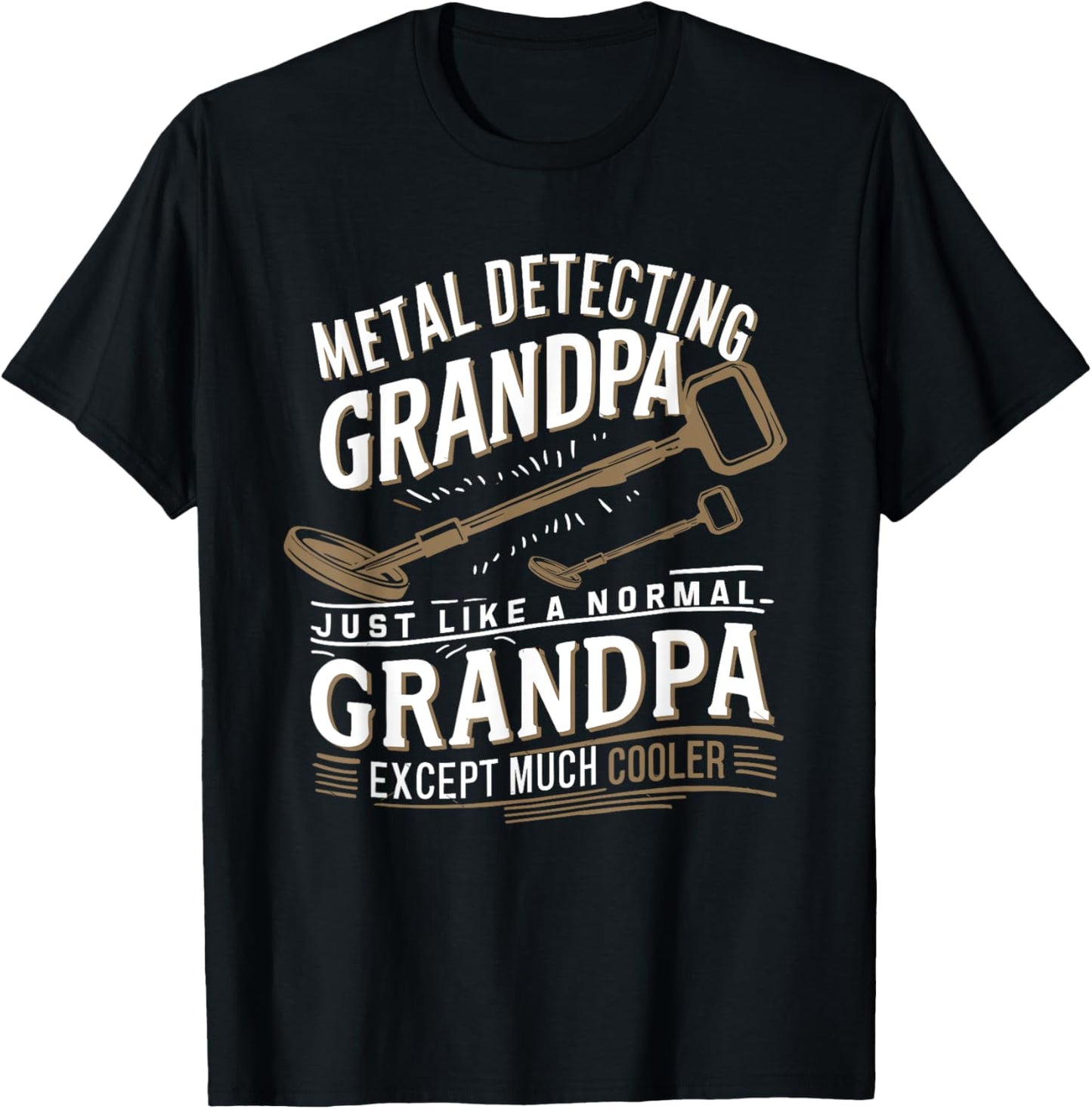 Grandpa Metal Detecting Treasure Hunter Metal Detector T-Shirt - T-Shirt | Black