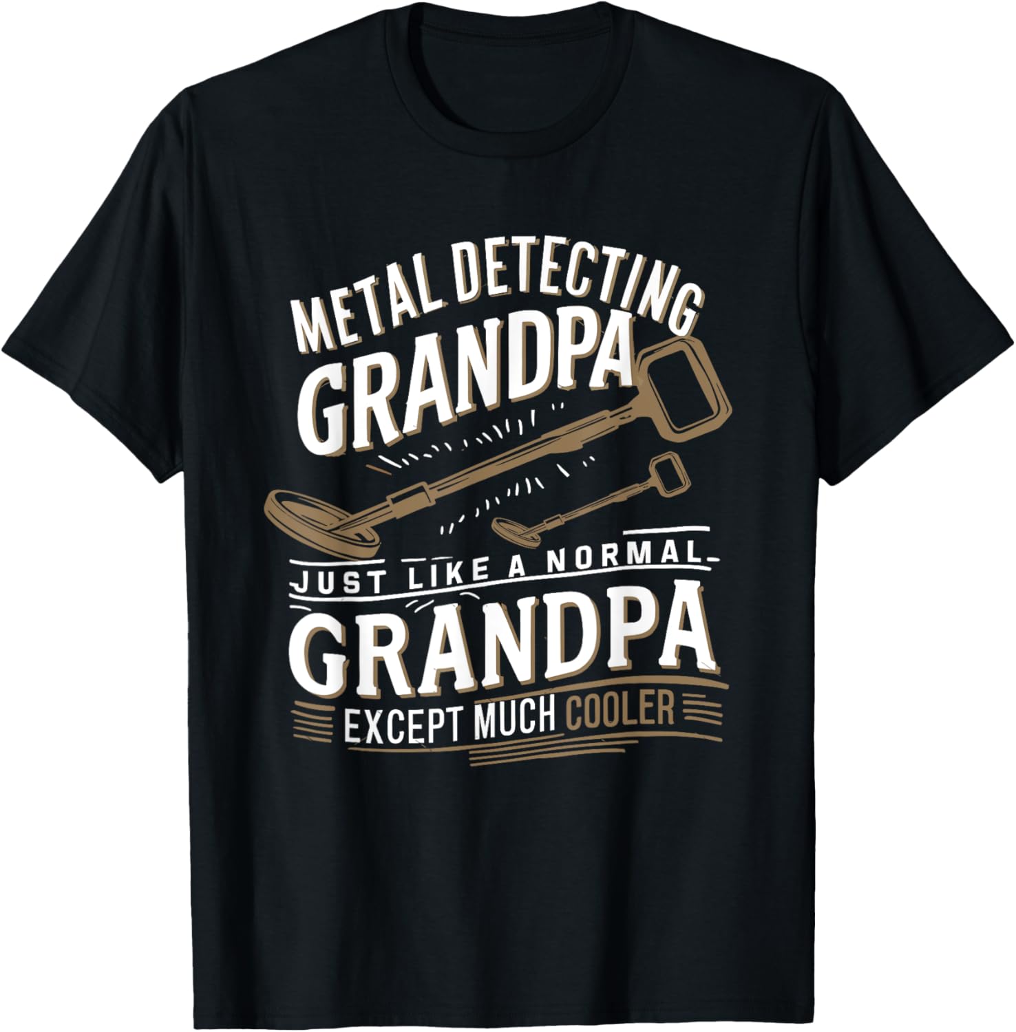 Grandpa Metal Detecting Treasure Hunter Metal Detector T-Shirt - T-Shirt | Black