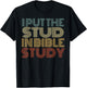 I Put The Stud In Bible Study Vintage Christian Religious T-Shirt - T-Shirt | Black