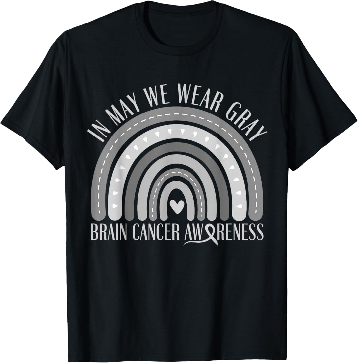 In May We Wear Gray Brain cancer Awareness Grey Ribbon T-Shirt - T-Shirt | Black